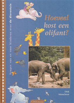 HOEVEEL KOST EEN OLIFANT? - Dirk Musschoot - 0