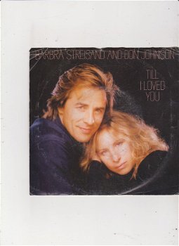 Single Barbra Streisand & Don Johnson - Till I loved you - 0