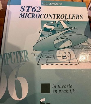 Luc Lemmens - ST62 Microcontrollers in Theorie En Praktijk (Hardcover/Gebonden) - 0