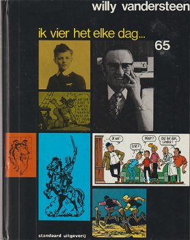 Ik vier het elke dag... Willy Vandersteen 65 Hardcover - 0