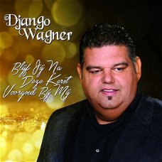 Django Wagner - Blijf Jij Na Deze Kerst Voorgoed Bij Mij (3 Track CDSingle) Nieuw