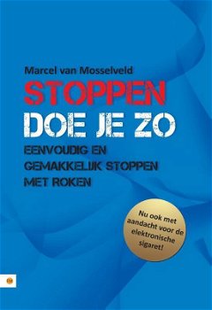 Marcel van Mosselveld - Stoppen Doe Je Zo - 0