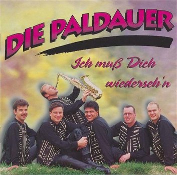 Die Paldauer – Ich Muss Dich Wiederseh'n (CD) Nieuw - 0