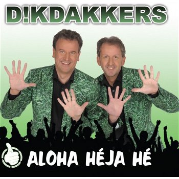 Dikdakkers - Aloha Heja He (2 Track CDSingle) Nieuw - 0