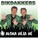 Dikdakkers - Aloha Heja He (2 Track CDSingle) Nieuw - 0 - Thumbnail