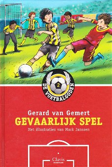 GEVAARLIJK SPEL, DE VOETBALGODEN 2 - Gerard van Gemert