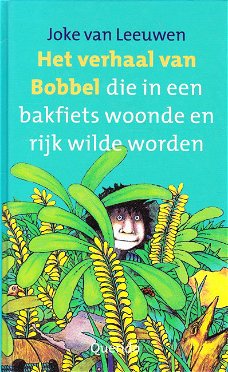 HET VERHAAL VAN BOBBEL - Joke van Leeuwen