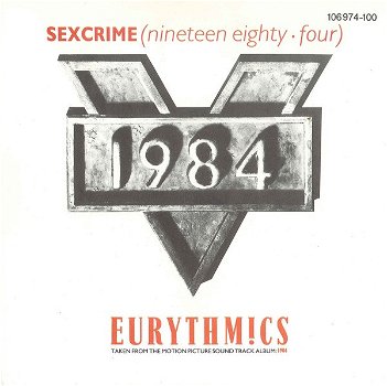 Eurythmics – Sexcrime /Nineteen Eighty · Four (Vinyl/Single 7 Inch) - 0