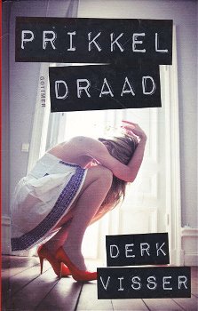 PRIKKELDRAAD - Derk Visser - 0