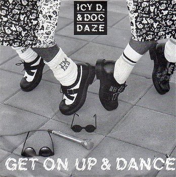 Icy D. & Doc Daze – Get On Up & Dance (1990) - 0
