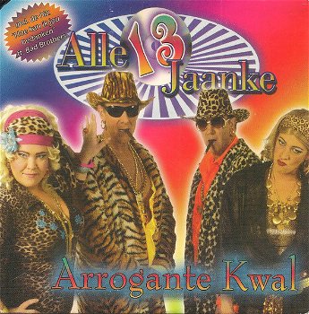 Alle 13 Jaanke – Arrogante Kwal (2 Track CDSingle) - 0