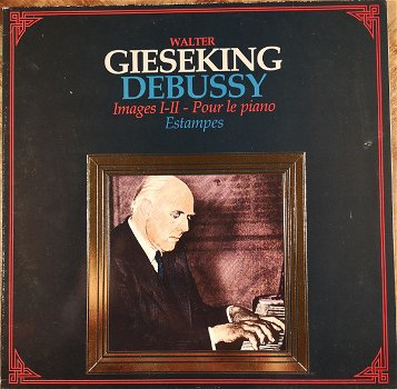 LP - Debussy - Walter Gieseking, piano - 0