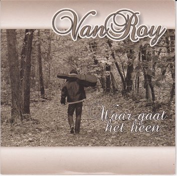 Van Roy – Waar Gaat Het Heen (2 Track CDSingle) Nieuw - 0
