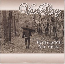 Van Roy – Waar Gaat Het Heen (2 Track CDSingle) Nieuw