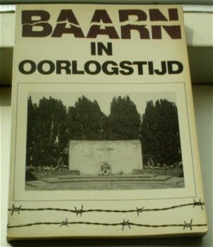 Baarn in oorlogstijd 1940-1945, S.J. Vermeulen-Brauckman. - 0