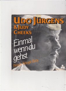 Single Udo Jürgens/Judy Cheeks- Einmal wenn du gehst