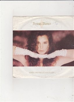 Single Bonnie Bianco - When the price is your love - 0