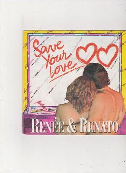 Single Renée & Renato - Save your love - 0