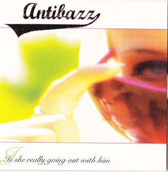 Antibazz – Is She Really Going Out With Him (3 Track CDSingle) Nieuw - 0