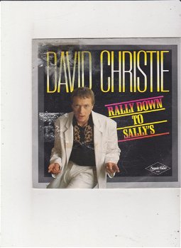 Single David Christie - Rally down to Sally's - 0