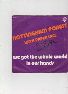Single Nottingham Forest/Paper Lace-We got the whole world in our hands