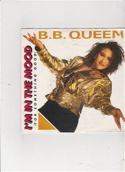 Single B.B. Queen - I'm in the mood (for something good) - 0
