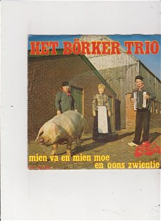 Single Het Börker Trio- Mien va en mien moe en oons zwientie