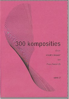 300 komposities deel 3