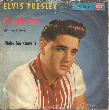 Elvis Presley ‎– O Sole Mio (It's Now Or Never) (1960) - 0