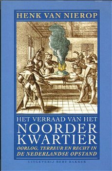 Het verraad van het Noorderkwartier(Henk van Nierop). - 0