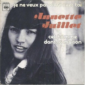 Annette Juillet – Je Ne Veux Pas Vivre Avec Toi (1976) - 0