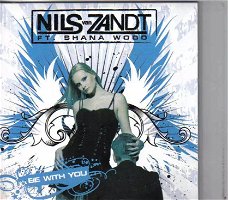 Nils Van Zandt Ft. Shana Wood – Be With You (5 Track CDSingle) Nieuw