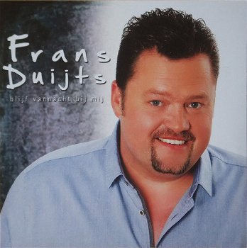 Frans Duijts – Blijf Vannacht Bij Mij (2 Track CDSingle) Nieuw - 0