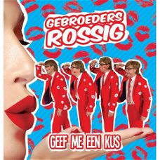 Gebroeders Rossig - Geef Me Een Kus (2 Track CDSingle) Nieuw