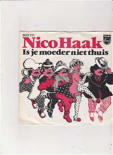 Single Nico Haak - Is je moeder niet thuis