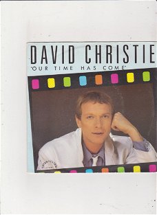 Single David Christie - Our time has come