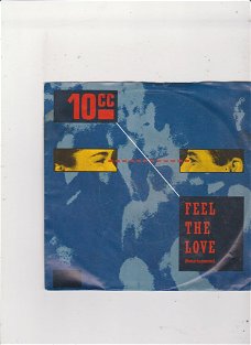 Single 10CC - Feel the love