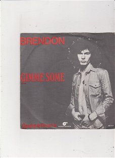 Single Brendon - Gimme some
