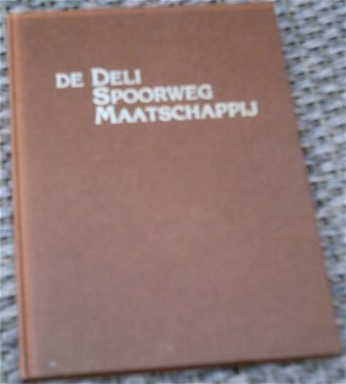 De Deli spoorwegmij. Meijer. Heckler. ISBN 9060115406. - 0