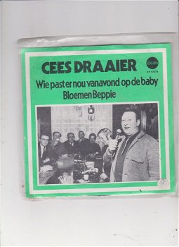 Single Cees Draaier-Wie past er nou vanavond op de baby - 0