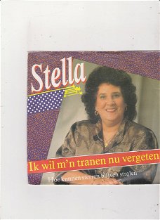 Single Stella - Ik wil m'n tranen nu vergeten