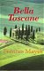 Frances Mayes = Bella Toscane ( vervolg op: Huis in Toscane) - 0 - Thumbnail