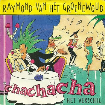 Raymond Van Het Groenewoud – Chachacha (Vinyl/Single 7 Inch) - 0