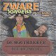 Zware Jongens – De Houthakker /Der Holzmichel (2 Track CDSingle) Nieuw - 0 - Thumbnail