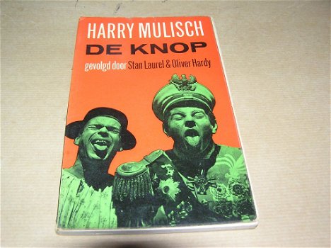 De knop, gevolgd door Stan Laurel&Oliver Hardy-Harry Mulisch - 0