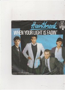 Single Heartbreak - When your light is fadin