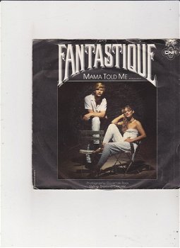 Single Fantastique - Mama told me.... - 0