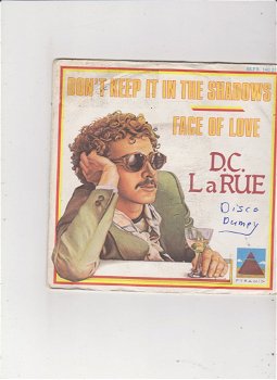 Single D.C. LaRue - Don't keep it in the shadows - 0