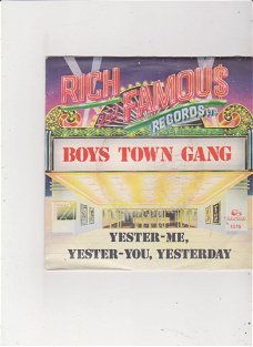 Single Boys Town Gang - Yester-me, yester-you, yesterday