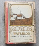 Waterloo - J.R. Callenbach 1915 Hardback Napoleon